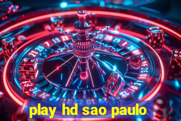 play hd sao paulo